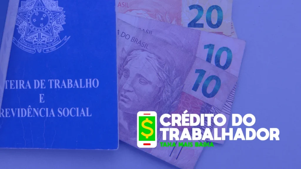 Passo a Passo para Conseguir seu Crédito do Trabalhador!
