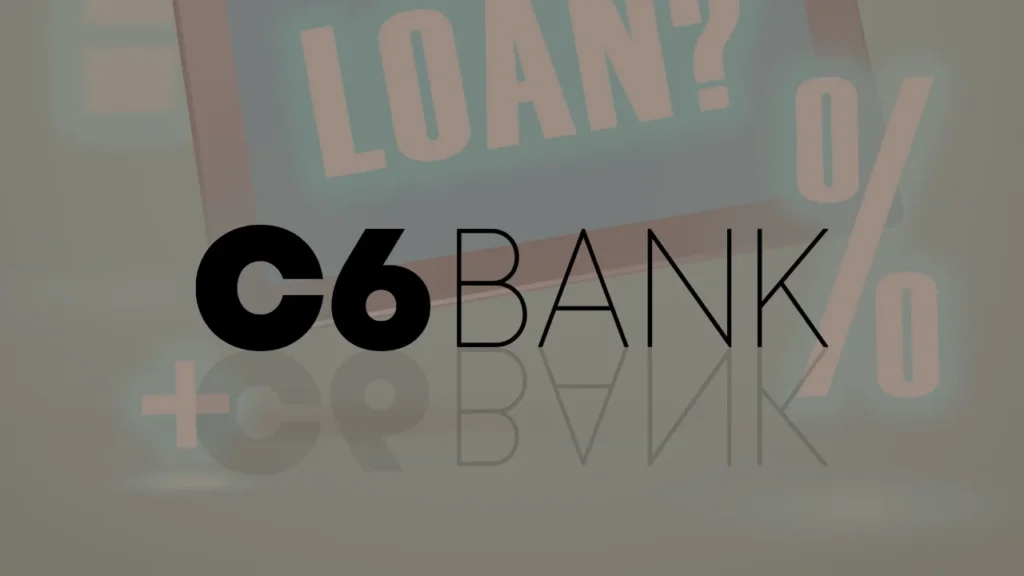 Empréstimos C6 Bank: Rápidos, Dinâmicos e Seguros!